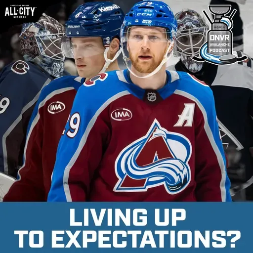 Did enough Colorado Avalanche players live up to their roles this season? | DNVR Avalanche Podcast