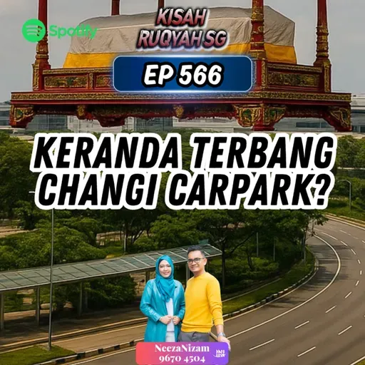 Ep 566: Keranda Terbang Changi Carpark?