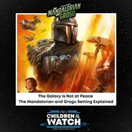The Galaxy is Not at Peace | The Mandalorian & Grogu Setting Explained