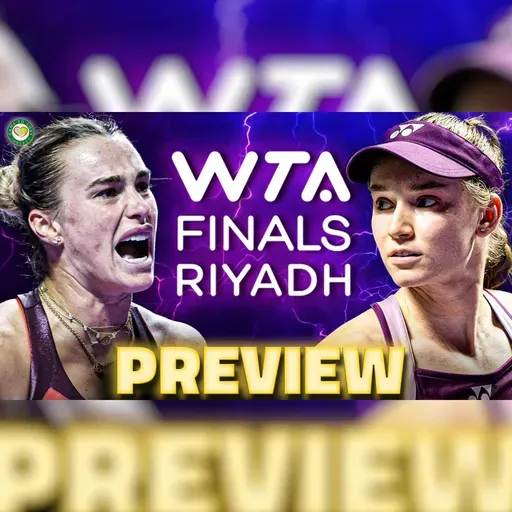 Sabalenka vs Rybakina | WTA Finals 2025 | Final Preview & Prediction