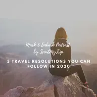 S3 Ep4: 5 Travel Resolutions You Can Follow in 2020