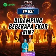 Ep 531: Didamping Beberapa Ekor Jin?