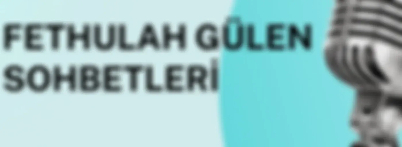 Fethullah Gülen Sohbetleri