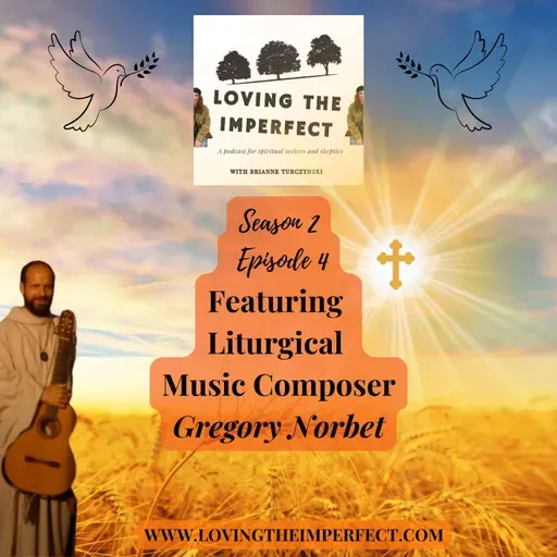Featuring Liturgical Music Composer Gregory Norbet