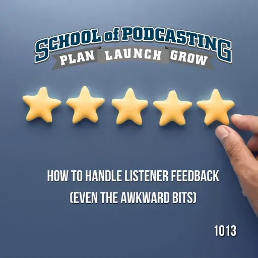 How to Handle Listener Feedback (Even the Awkward Bits)