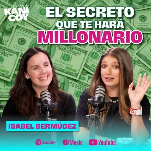Esto debes hacer antes de INVERTIR🤑| Isa Bermúdez en el Show de Kani Coy EP113 T03