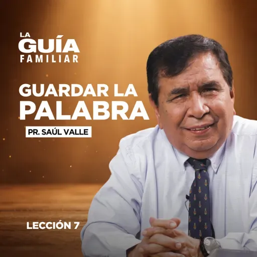 📖 Guardar la palabra y permanecer firmes en la fe ✨ | La Guía Familiar🕊️