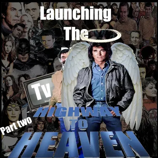 Highway To Heaven part 2 (1984)