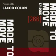 Made To Move 266 | Jacob Colon