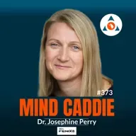 ADHD and Golf - Dr Josephine Perry #373
