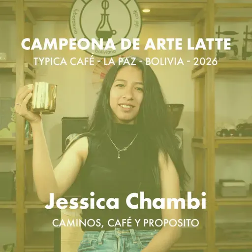 Campeona de Arte Latte | Bolivia - 2026 | Jessica Chambi