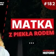 DOM Z KOSZMARÓW | SPRAWA SHELLY KNOTEK #182