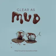 Clear As Mud