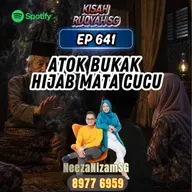 Ep 641: Atok Bukak Hijab Mata Cucu