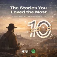 The Stories You Loved the Most – Top 10 Episodes of 2025 | S5 E55