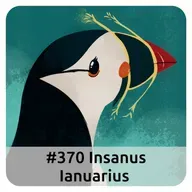 E370 Insanus Ianuarius