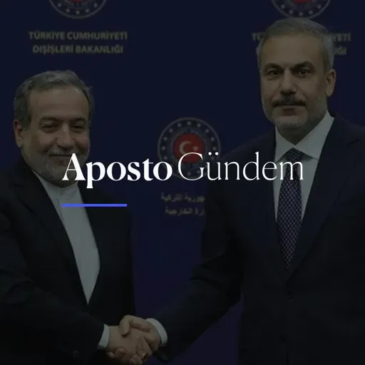 Türkiye'nin İran mesaisi, Avrupa vizesi | 30 Ocak 2026