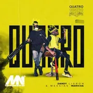 Messias Maricoa Feat. Dandy Lisbon – Quatro (2020) [Macondesnews]