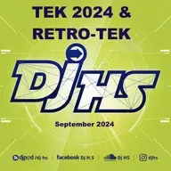 Tek 2024 & Retro-Tek (Dj HS - September 2024)