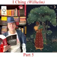 I Ching (Wilhelm) - Part 5
