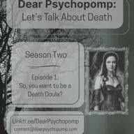 Season 2 - Episode 1 - So you want to be a Death Doula?