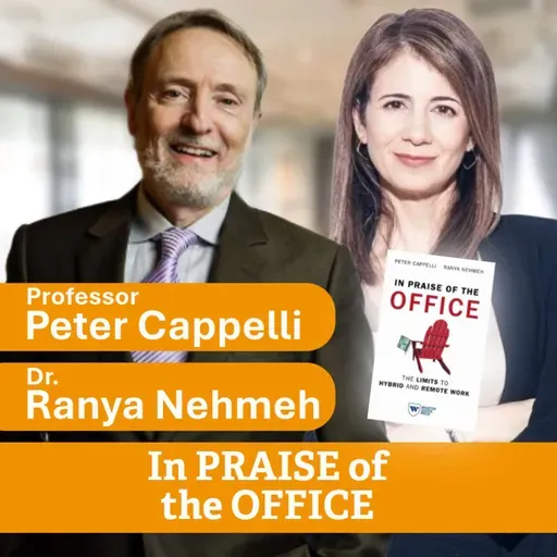 In PRAISE of the OFFICE! with Dr. Peter Cappilla & Ranya Nehmeh