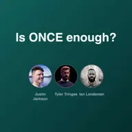 Is ONCE enough?