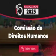 19.01.2026 = COMISSÃO SE DESTACOU NA DEFESA DOS DIREITOS HUMANOS E CIDADANIA