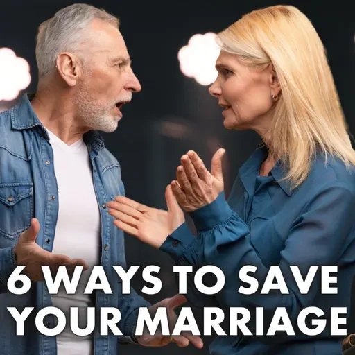 6 Ways to Save Your Marriage
