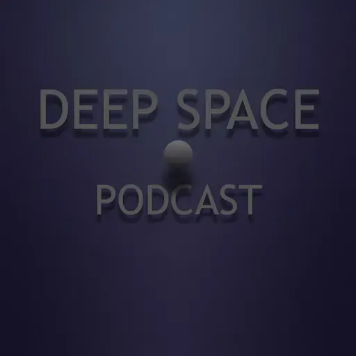 week510 Deep Space Podcast