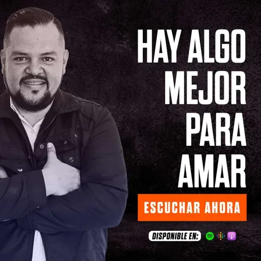 HAY ALGO MEJOR PARA AMAR / GANANDO LA BATALLA