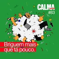 Briguem Mais que tá Pouco