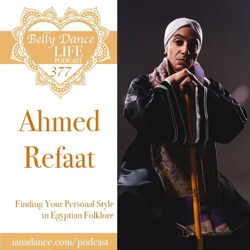 Ep 377. Ahmed Refaat: Finding Your Personal Style in Egyptian Folklore