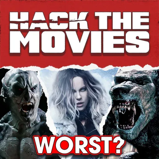 What Is The Worst Underworld Movie? - Hack The Movies (#433)