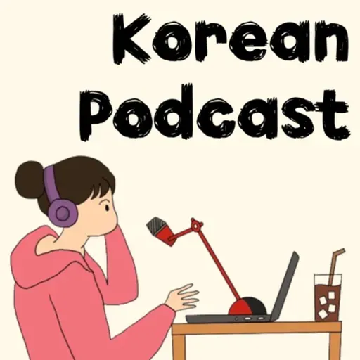 Build Your Korean Naturally | Korean Podcast (Full Collection)