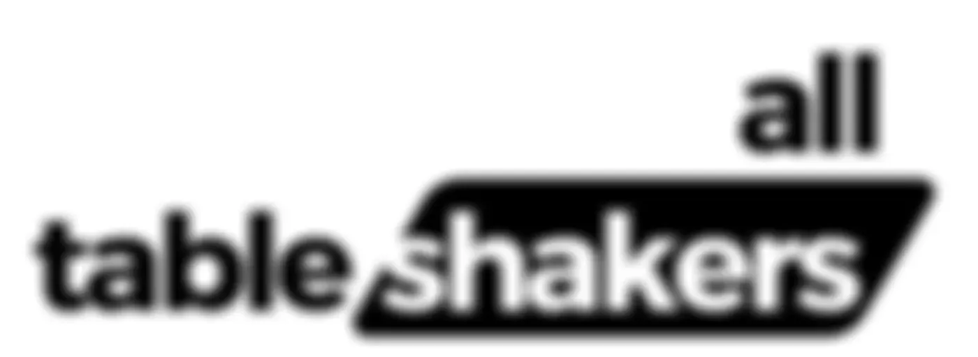 All Table Shakers
