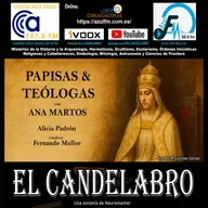 PAPISAS Y TEÓLOGAS con ANA MARTOS - - El Candelabro 11T El Candelabro 10-10-2025 - Prog05