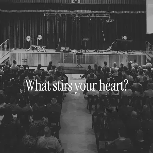 What Stirs Your Heart?