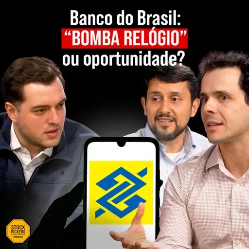 #286 BANCO DO BRASIL EM APUROS, ITAÚSA BARATA E O FUTURO DAS FINTECHS!