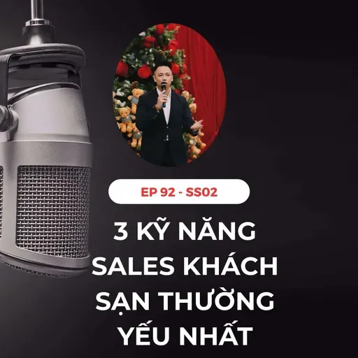 #92 - 3 KỸ NĂNG SALES KHÁCH SẠN THƯỜNG YẾU 👎