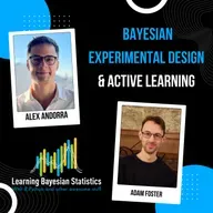 #156 Bayesian Experimental Design & Active Learning, with Adam Foster