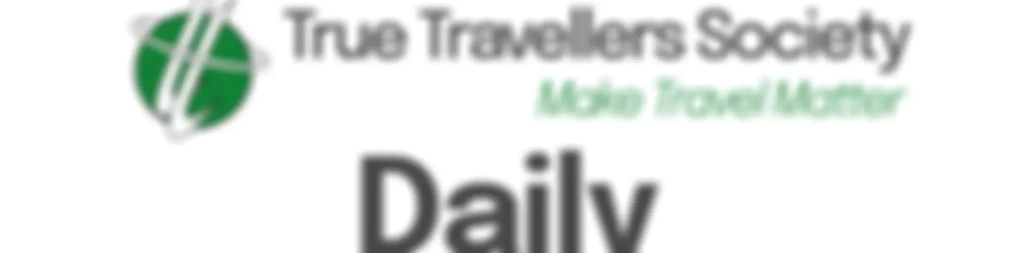 True Travellers Daily