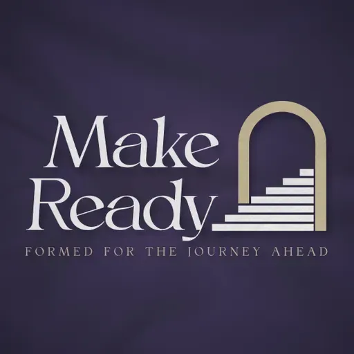 Make Ready - Future Joy |  Rev. Dr. John Wayne McMann (Audio)