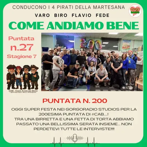 #CAB - PUNTATONA n. 200 - Ospiti : TUTTI e di più - S7 - P27