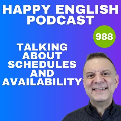 988 - Talking About Schedules and Availability in English