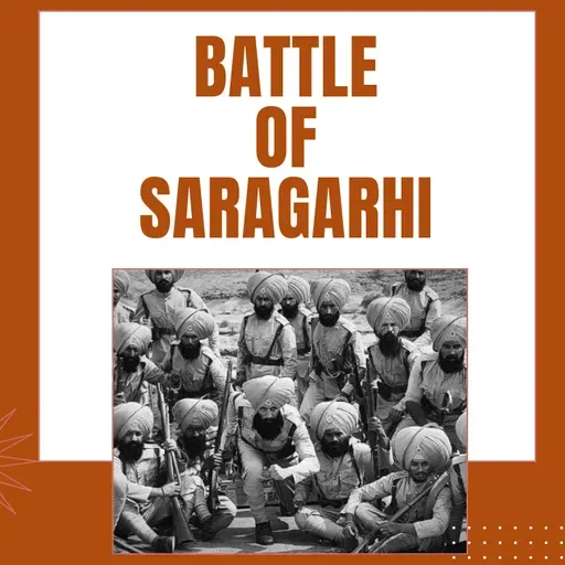 Boond#267: Battle of Saragarhi - A Real tale of 21 Sikh Soldiers