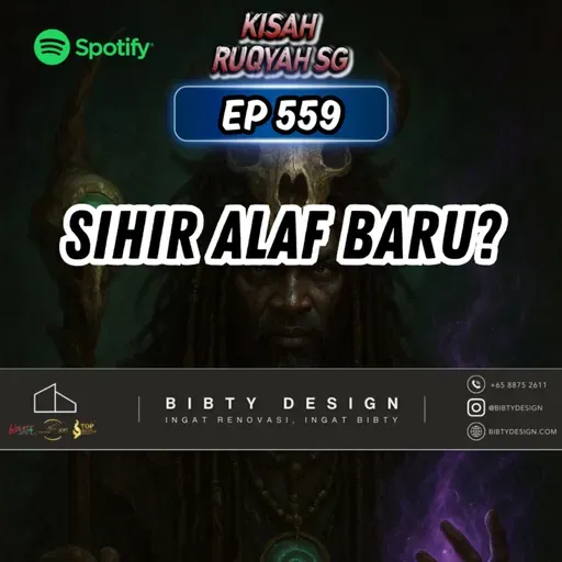 Ep 559: Sihir Alaf Baru?