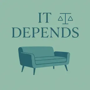 It Depends