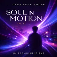 DEEP LOVE HOUSE SOUL IN MOTION VOL 21 DJCH