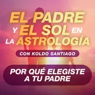 🌞 LA IMPORTANCIA DE SANAR EL VÍNCULO CON ÉL | Astrología Psicológica Evolutiva